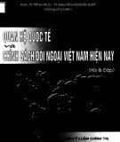 Hỏi - đáp về chính sách đối ngoại Việt Nam hiện nay: Phần 1