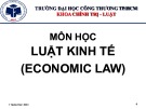 Bài giảng Luật Kinh tế (Economic Law) - Chương 6: Công ty hợp danh