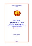 Giáo trình Kỹ thuật an toàn và bảo hộ lao động (Nghề: Kỹ thuật lắp đặt điện và điều khiển trong công nghiệp - CĐ) - Trường Cao đẳng nghề Số 20