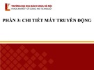 Bài giảng Chi tiết máy (Phần 3): Chương 4 - ThS. Nguyễn Minh Quân