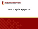 Bài giảng Chi tiết máy (Phần 4): Chương 11 - ThS. Nguyễn Minh Quân