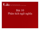 Bài giảng Xây dựng chương trình dịch: Bài 10 - Phân tích ngữ nghĩa