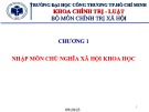 Bài giảng Chủ nghĩa xã hội khoa học: Chương 1 - Nhập môn Chủ nghĩa xã hội khoa học (2023)