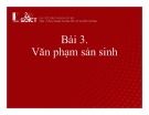 Bài giảng Xây dựng chương trình dịch: Bài 3 - Văn phạm sản sinh