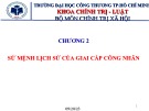 Bài giảng Chủ nghĩa xã hội khoa học: Chương 2 - Sứ mệnh lịch sử của giai cấp công nhân (2023)