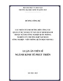 Luận án Tiến sĩ Kinh tế phát triển: Các nhân tố ảnh hưởng đến công tác quản lý dự án đầu tư sản xuất kinh doanh thuộc ngành Công nghiệp quốc phòng: Nghiên cứu trường hợp Tập đoàn Công nghiệp - Viễn thông Quân đội (Viettel)