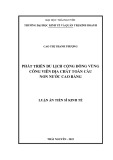 Luận án Tiến sĩ Kinh tế: Phát triển du lịch cộng đồng vùng Công viên địa chất toàn cầu Non nước Cao Bằng