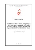 Luận án Tiến sĩ Kỹ thuật: Nghiên cứu phát triển thuật toán Metaheuristic giải bài toán cây Steiner nhỏ nhất định hướng ứng dụng cho thiết kế hệ thống mạng