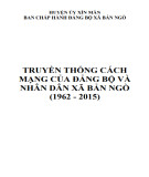 Ebook Truyền thống cách mạng của Đảng bộ và nhân dân xã Bản Ngò (1962-2015): Phần 2