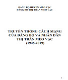 Ebook Truyền thống cách mạng của Đảng bộ và nhân dân Thị trấn Mèo Vạc (1945-2019): Phần 1