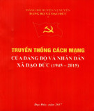 Ebook Truyền thống cách mạng của Đảng bộ và nhân dân xã Đạo Đức (1945-2015): Phần 2