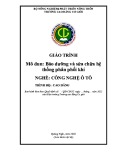 Giáo trình Bảo dưỡng và sửa chữa hệ thống phân phối khí (Nghề: Công nghệ ô tô - Cao đẳng) - Trường Cao đẳng Cơ giới (2022)