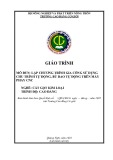 Giáo trình Lập chương trình gia công sử dụng chu trình tự động, bù dao tự động trên máy phay CNC (Nghề: Cắt gọt kim loại - Cao đẳng) - Trường Cao đẳng Cơ giới (2022)