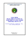 Giáo trình Điện tử tương tự (Nghề: Điện tử công nghiệp - Trung Cấp) - Trường Cao đẳng Cơ giới