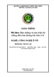 Giáo trình Bảo dưỡng và sửa chữa hệ thống điều hòa không khí trên ô tô (Nghề: Công nghệ ô tô - Trung cấp) - Trường Cao đẳng Cơ giới (2022)