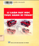 Lí luận và phương pháp dạy học thực hành kĩ thuật: Phần 1