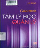 Giáo trình Tâm lý học quản lý: Phần 1 - Vũ Hùng