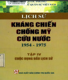 Ebook Lịch sử kháng chiến chống Mỹ cứu nước 1954-1975 (Tập 4 - Cuộc đụng đầu lịch sử): Phần 1