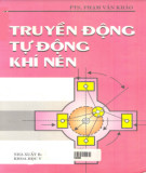 Giáo trình Truyền động - tự động khí nén: Phần 2 - PTS. Phạm Văn Khảo