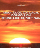 Ebook Mười cuộc cải cách, đổi mới lớn trong lịch sử Việt Nam: Phần 1