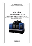 Giáo trình CAD/CAM - Mastercam (Nghề: Công nghệ kỹ thuật cơ khí) - Trường Cao đẳng Hàng hải II