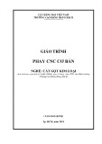 Giáo trình Phay CNC cơ bản (Nghề: Cắt gọt kim loại) - Trường Cao đẳng Hàng hải II