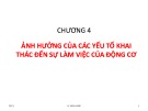 Bài giảng Khai thác hệ động lực tàu thủy - Chương 4.1: Ảnh hưởng của các yếu tố khai thác đến sự làm việc của động cơ