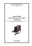 Giáo trình Chế tạo kết cấu hàn (Nghề: Hàn) - Trường Cao đẳng Hàng hải II