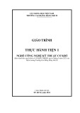 Giáo trình Thực hành tiện 1 (Nghề: Công nghệ kỹ thuật cơ khí) - Trường Cao đẳng Hàng hải II