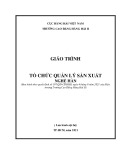 Giáo trình Tổ chức quản lý sản xuất (Nghề: Hàn) - Trường Cao đẳng Hàng hải II