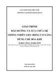 Giáo trình Bảo dưỡng và sửa chữa hệ thống nhiên liệu động cơ xăng dùng chế hòa khí (Nghề: Công nghệ ôtô) - Trường Cao đẳng Hàng hải II