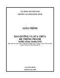 Giáo trình Bảo dưỡng và sửa chữa hệ thống phanh (Nghề: Công nghệ ôtô) - Trường Cao đẳng Hàng hải II