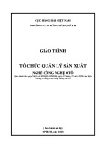 Giáo trình Tổ chức quản lý sản xuất (Nghề: Công nghệ ôtô) - Trường Cao đẳng Hàng hải II