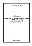 Giáo trình Bảo dưỡng và sửa chữa hệ thống bôi trơn - làm mát (Nghề: Công nghệ ôtô) - Trường Cao đẳng Hàng hải II