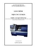 Giáo trình Tiện CNC cơ bản (Nghề: Cắt gọt kim loại) - Trường Cao đẳng Hàng hải II