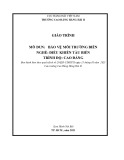 Giáo trình Bảo vệ môi trường biển (Nghề: Điều khiển tàu biển - Trình độ: Cao đẳng) - Trường Cao đẳng Hàng hải II