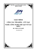 Giáo trình Công tác tìm kiếm - cứu nạn (Nghề: Công nghệ chế tạo vỏ tàu thủy - Hệ: Trung cấp nghề) - Trường Cao đẳng Hàng hải II