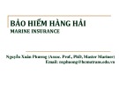 Bài giảng Bảo hiểm hàng hải (Marine insurance) - Nguyễn Xuân Phương