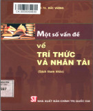 Trí thức-nhân tài và một số vấn đề tham khảo: Phần 1