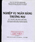 Lý thuyết, bài tập và bài giải Nghiệp vụ ngân hàng thương mại: Phần 2 - PGS.TS. Nguyễn Minh Kiều