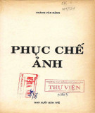 Kỹ thuật phục chế ảnh: Phần 1 - Hoàng Văn Đặng