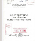 Nghiên cứu cơ sở triết học của văn hóa nghệ thuật Việt Nam: Phần 2 - GS.TS. Đỗ Huy (Chủ biên)