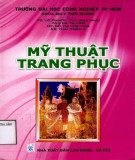 Giáo trình Mỹ thuật trang phục: Phần 1 - TS. Võ Phước Tấn