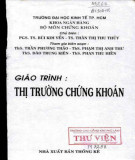 Giáo trình Thị trường chứng khoán: Phần 1 - PGS.TS. Bùi Kim Yến, TS. Thân Thị Thu Thủy