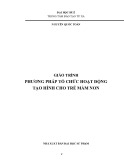 Giáo trình Phương pháp tổ chức hoạt động tạo hình cho trẻ mầm non - Nguyễn Quốc Toản