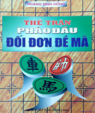 Chiến thuật thế trận pháo đầu đối đơn đề mã: Phần 1