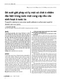 Đề xuất giải pháp xử lý một số chất ô nhiễm đặc biệt trong nước mặt cung cấp nhu cầu sinh hoạt ở nước ta