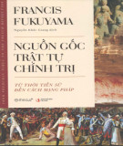 Ebook Nguồn gốc trật tự chính trị: Từ thời tiền sử đến cách mạng Pháp - Phần 1