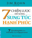 Bí quyết để sống sung túc hạnh phúc với 7 chiến lược: Phần 1