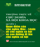 Ebook Quan điểm của chủ nghĩa Mác - Lênin về chủ nghĩa xã hội và con đường đi lên chủ nghĩa xã hội -Thường thức về chủ nghĩa xã hội khoa học (Quyển 1): Phần 1